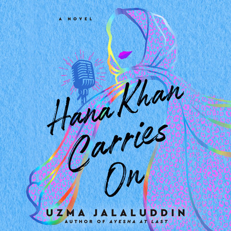 Hana Khan Carries On by Uzma Jalaluddin