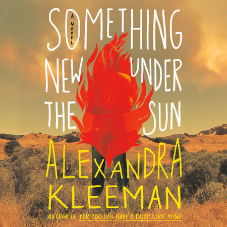 Something New Under the Sun by Alexandra Kleeman