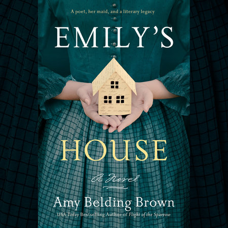 Emily's House by Amy Belding Brown