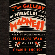 The Gallery of Miracles and Madness 