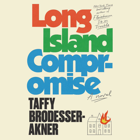 Long Island Compromise by Taffy Brodesser-Akner