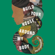 Build Your House Around My Body 