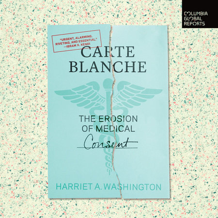 Carte Blanche by Harriet Washington