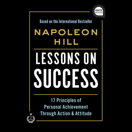 Napoleon Hill's 17 Laws of Success (Each Law Summarized)