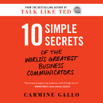 10 Simple Secrets of the World's Greatest Business Communicators Cover