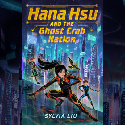 Hana Hsu and the Ghost Crab Nation Cover
