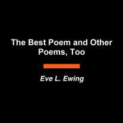 The Best Poem and Other Poems, Too 