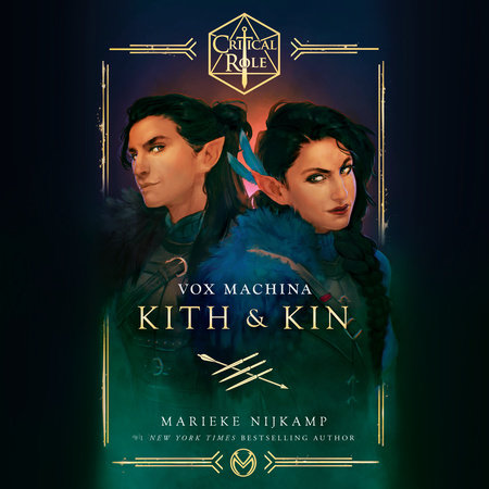 Critical Role: Vox Machina--Kith & Kin by Marieke Nijkamp & Critical Role