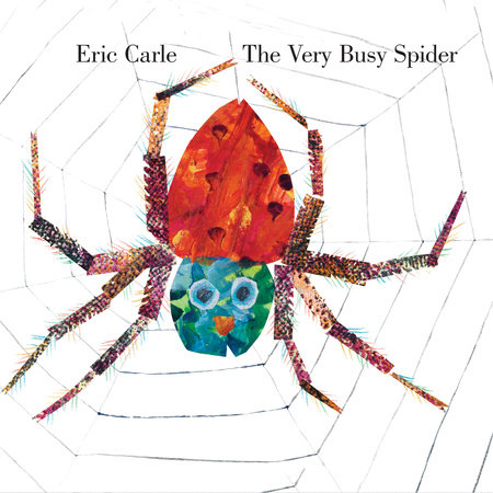 The Very Busy Spider by Eric Carle