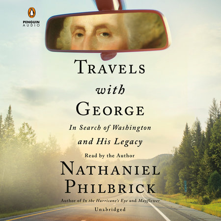 Travels with George by Nathaniel Philbrick