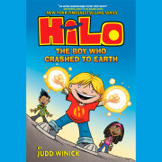 Hilo Book 1: The Boy Who Crashed to Earth 