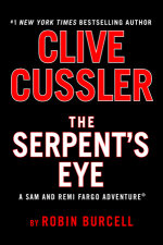 Clive Cussler The Serpent's Eye by Robin Burcell | Penguin Random House ...