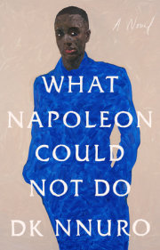 What Napoleon Could Not Do 