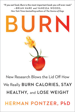 Burn by Herman Pontzer PhD 9780593421048 PenguinRandomHouse