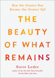 The Beauty of What Remains 