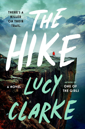 The Hike by Lucy Clarke: 9780593422670 | : Books