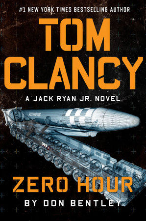 Tom Clancy Zero Hour by Don Bentley: 9780593422724 |  PenguinRandomHouse.com: Books