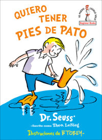 Cover of Quiero tener pies de pato (I Wish That I had Duck Feet (Spanish Edition) cover