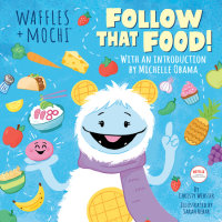 Cover of Follow That Food! (Waffles + Mochi)