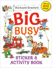 Richard Scarry's Big Busy Sticker & Activity Book 