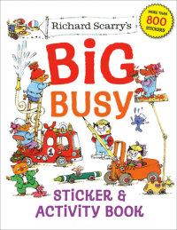 Book cover for Richard Scarry\'s Big Busy Sticker & Activity Book