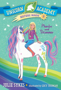 Book cover for Unicorn Academy Nature Magic #2: Phoebe and Shimmer