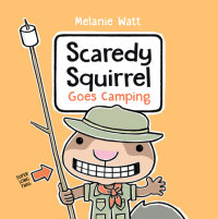 Book cover for Scaredy Squirrel Goes Camping