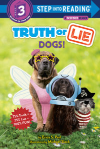 Cover of Truth or Lie: Dogs! cover