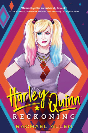 Harley Quinn: Reckoning by Rachael Allen: 9780593429877