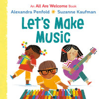 Cover of Let\'s Make Music (An All Are Welcome Board Book) cover