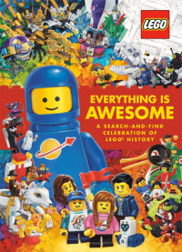 Book cover for Everything Is Awesome: A Search-and-Find Celebration of LEGO History (LEGO)