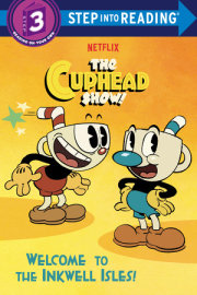 Welcome to the Inkwell Isles! (The Cuphead Show!) 