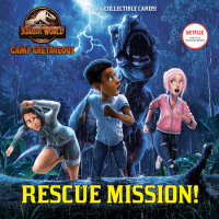 Cover of Rescue Mission! (Jurassic World: Camp Cretaceous) cover