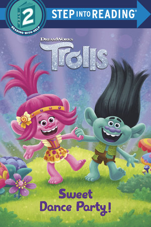 Sweet Dance Party! (DreamWorks Trolls) by Random House: 9780593431436