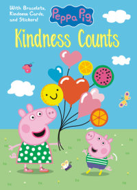 Cover of Kindness Counts (Peppa Pig)