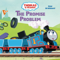 Cover of The Promise Problem (Thomas & Friends: All Engines Go)