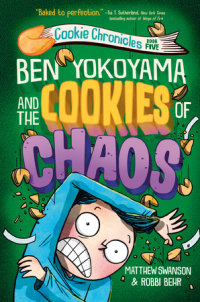 Cover of Ben Yokoyama and the Cookies of Chaos cover