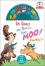 Dr. Seuss's Mr. Brown Can Moo! Can You? With 12 Silly Sounds! 