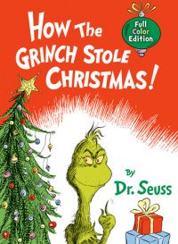 Cover of How the Grinch Stole Christmas! Full Color Edition cover