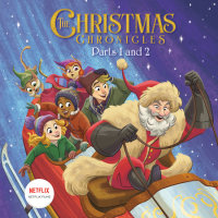 Book cover for The Christmas Chronicles: Parts 1 and 2 (Netflix)