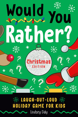 Would You Rather For Kids - Hilarious, Silly, and Challenging