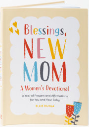 Blessings, New Mom: A Women's Devotional 