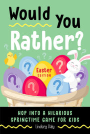 Would You Rather? Easter Edition 