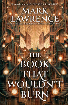 The Book That Wouldn t Burn by Mark Lawrence 9780593437926