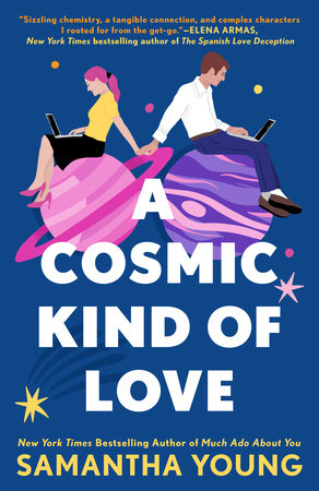 A Cosmic Kind of Love by Samantha Young: 9780593438619