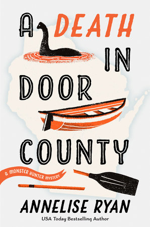 A Death in Door County by Annelise Ryan: 9780593441572 |  PenguinRandomHouse.com: Books