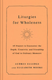 Liturgies for Wholeness 