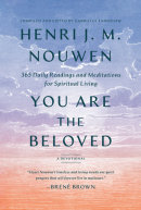 You Are the Beloved by Henri J. M. Nouwen
