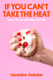 If You Can't Take the Heat 
