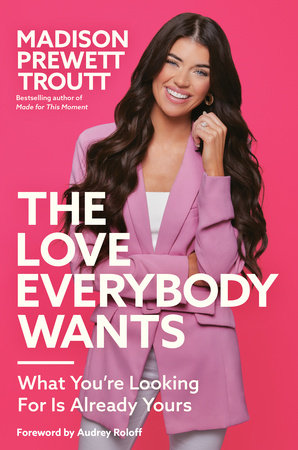 The Love Everybody Wants by Madison Prewett Troutt: 9780593445242